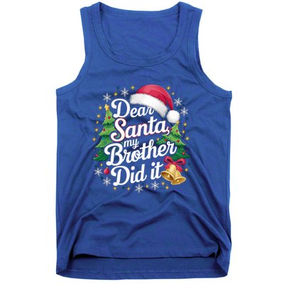 Dear Santa My Brother Did It Funny Christmas Pajama Gift Tank Top