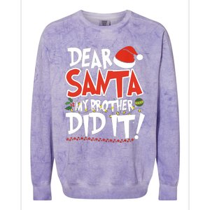 Dear Santa My Brother Did It Merry Christmas Colorblast Crewneck Sweatshirt