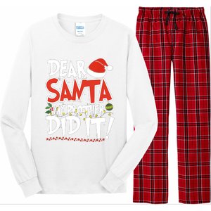 Dear Santa My Brother Did It Merry Christmas Long Sleeve Pajama Set