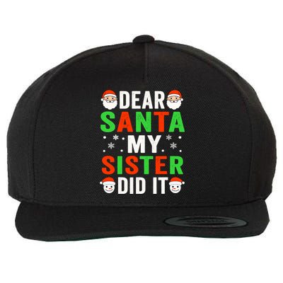 Dear Santa My Sister Did It Christmas Sister Brother Pajamas Wool Snapback Cap