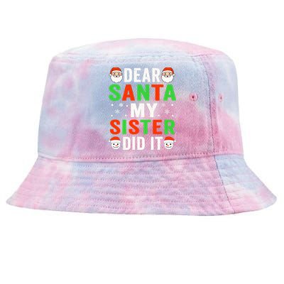 Dear Santa My Sister Did It Christmas Sister Brother Pajamas Tie-Dyed Bucket Hat