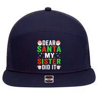 Dear Santa My Sister Did It Christmas Sister Brother Pajamas 7 Panel Mesh Trucker Snapback Hat