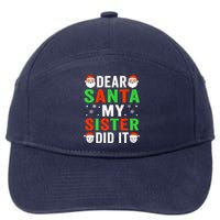 Dear Santa My Sister Did It Christmas Sister Brother Pajamas 7-Panel Snapback Hat