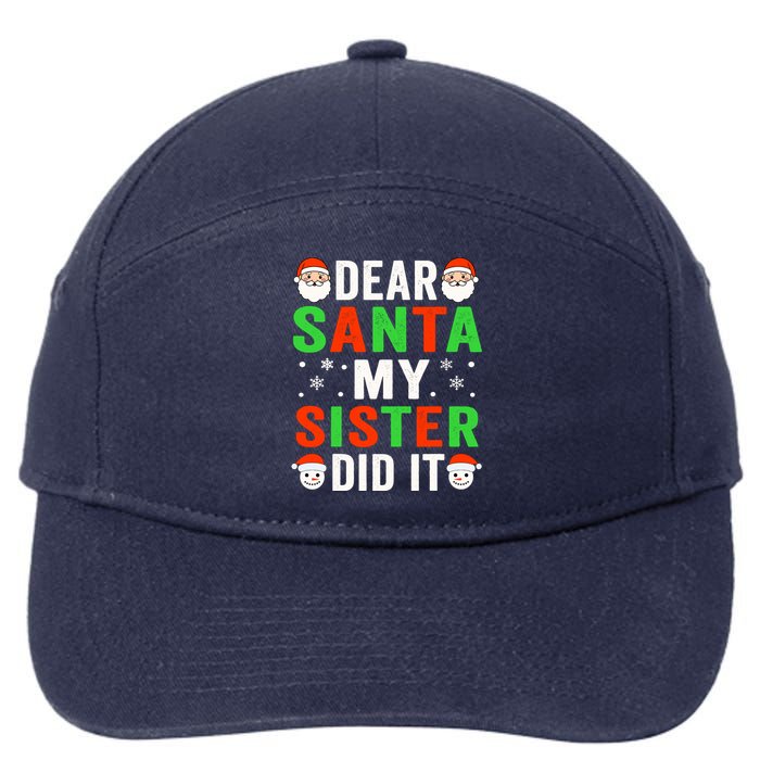 Dear Santa My Sister Did It Christmas Sister Brother Pajamas 7-Panel Snapback Hat