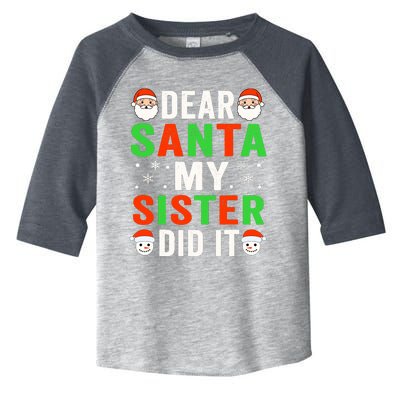 Dear Santa My Sister Did It Christmas Sister Brother Pajamas Toddler Fine Jersey T-Shirt