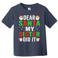 Dear Santa My Sister Did It Christmas Sister Brother Pajamas Toddler T-Shirt