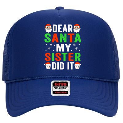 Dear Santa My Sister Did It Christmas Sister Brother Pajamas High Crown Mesh Back Trucker Hat