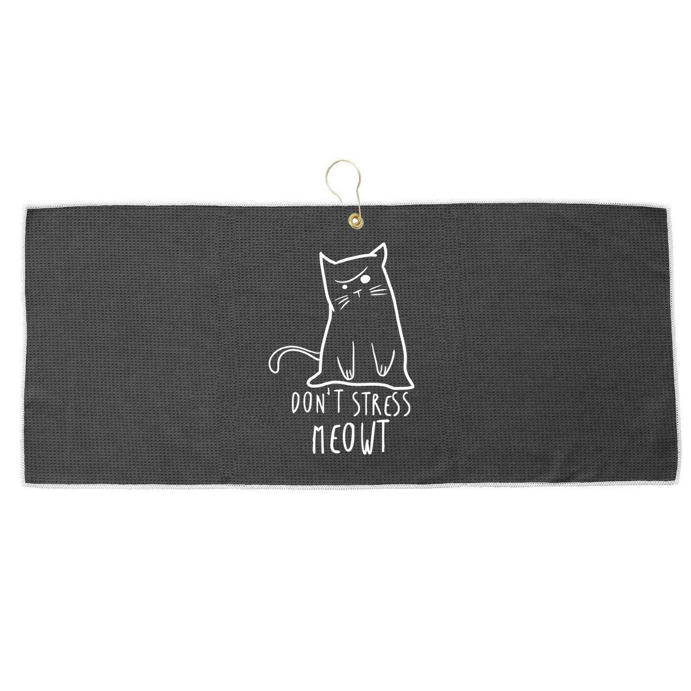 Dont Stress Meowt Funny Cat Humour Kitty Owner Cat Mom Dad Cute Gift Large Microfiber Waffle Golf Towel
