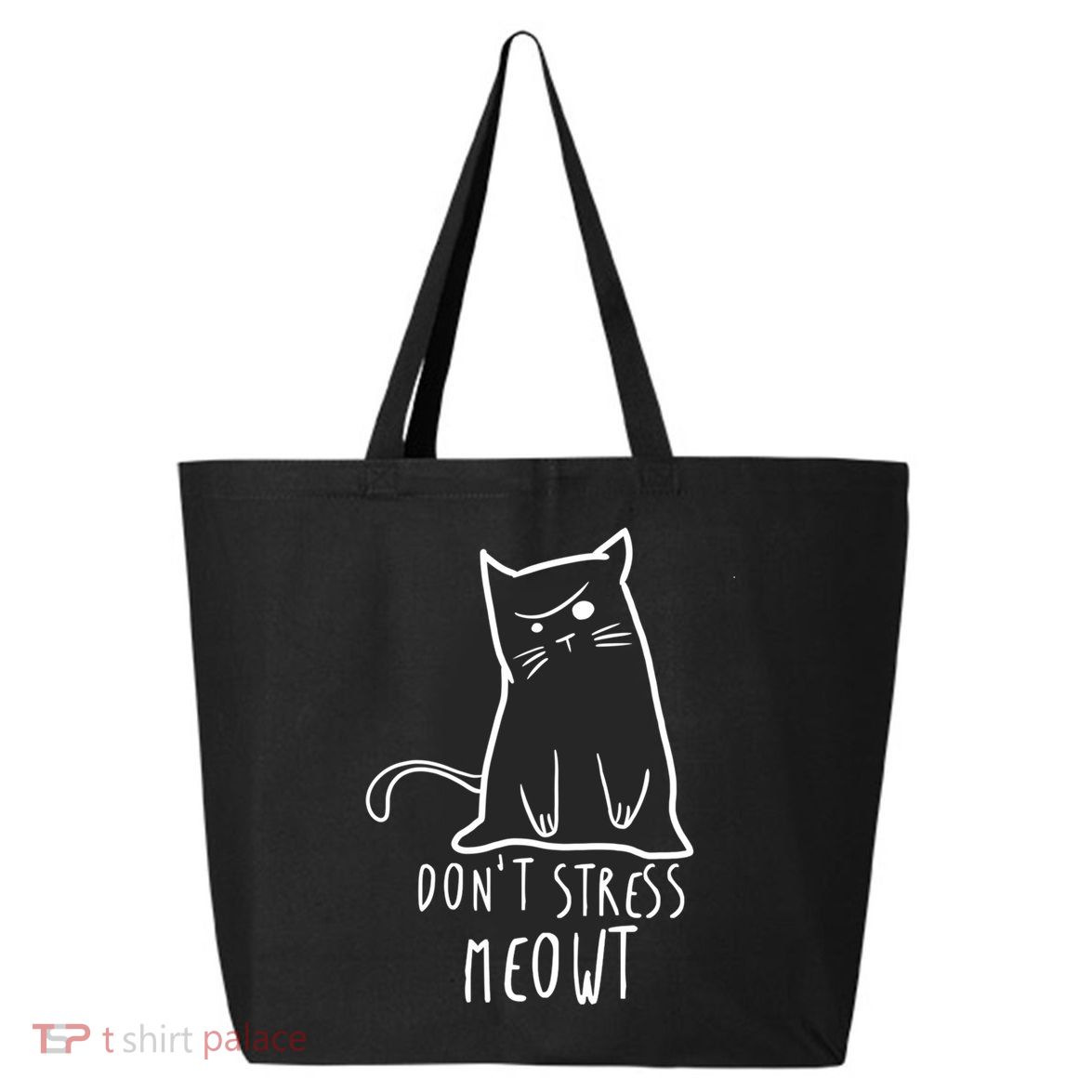 Dont Stress Meowt Funny Cat Humour Kitty Owner Cat Mom Dad Cute Gift 25L Jumbo Tote