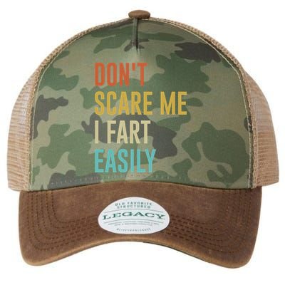 Dont Scare Me I Fart Easily Retro Funny Flatulence For Dads Legacy Tie Dye Trucker Hat