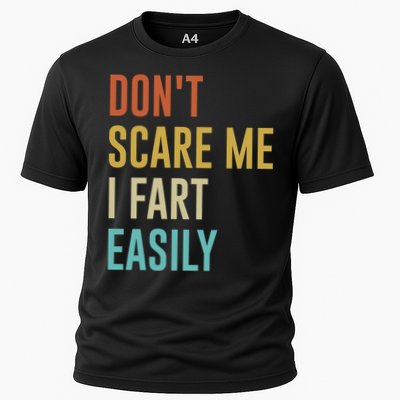 Dont Scare Me I Fart Easily Retro Funny Flatulence For Dads Performance Shirt