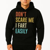 Dont Scare Me I Fart Easily Retro Funny Flatulence For Dads Hoodie