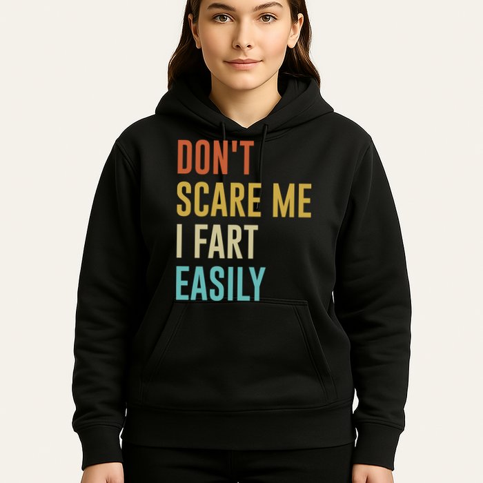 Dont Scare Me I Fart Easily Retro Funny Flatulence For Dads Hoodie