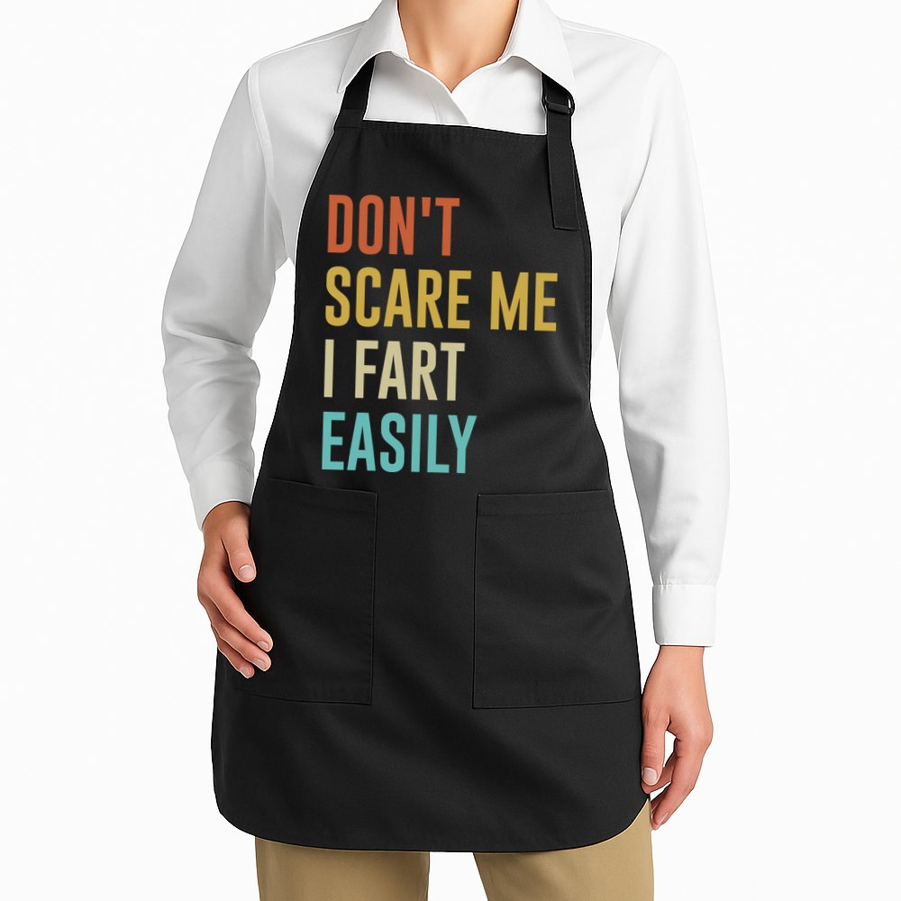 Dont Scare Me I Fart Easily Retro Funny Flatulence For Dads Apron