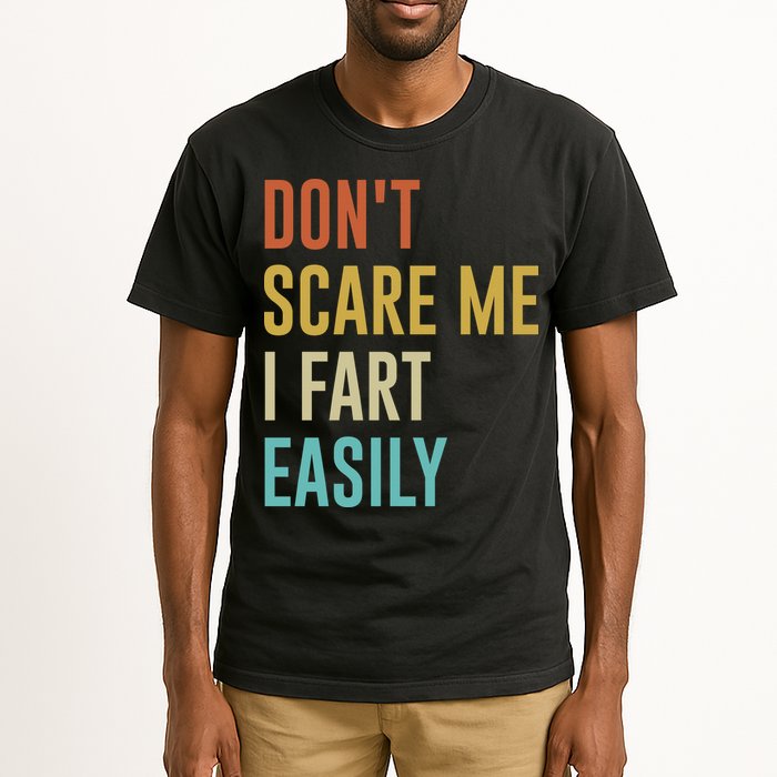 Dont Scare Me I Fart Easily Retro Funny Flatulence For Dads Tall T-Shirt