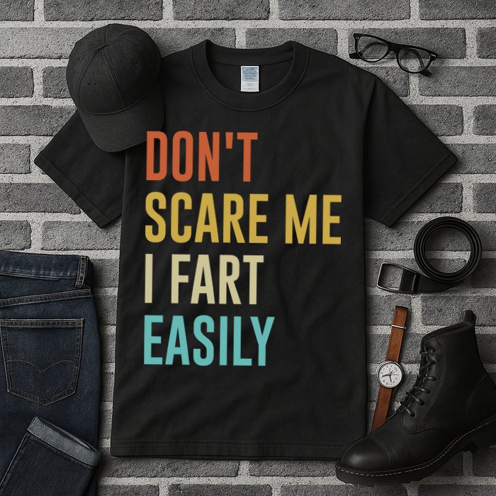 Dont Scare Me I Fart Easily Retro Funny Flatulence For Dads Tall T-Shirt