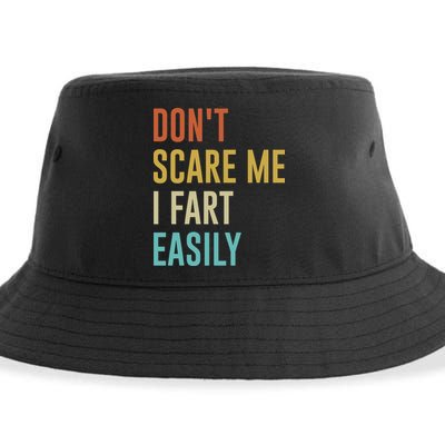 Dont Scare Me I Fart Easily Retro Funny Flatulence For Dads Sustainable Bucket Hat