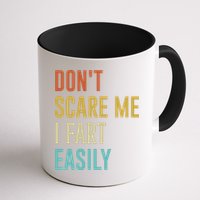 Dont Scare Me I Fart Easily Retro Funny Flatulence For Dads Mug