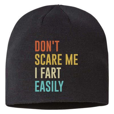 Dont Scare Me I Fart Easily Retro Funny Flatulence For Dads Sustainable Beanie