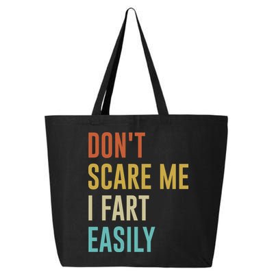 Dont Scare Me I Fart Easily Retro Funny Flatulence For Dads 25L Jumbo Tote