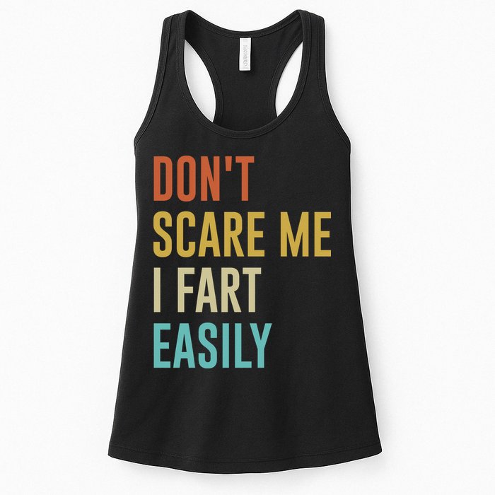 Dont Scare Me I Fart Easily Retro Funny Flatulence For Dads Womens Tank Top