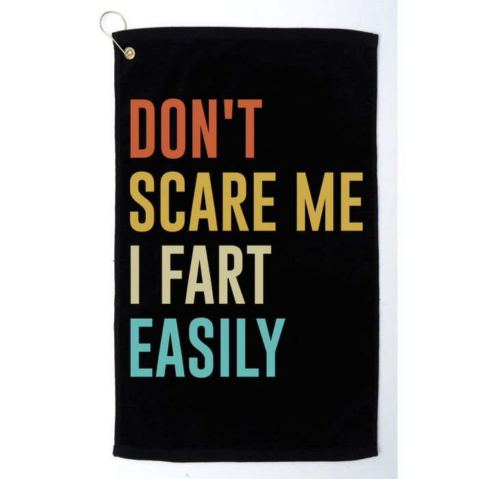 Dont Scare Me I Fart Easily Retro Funny Flatulence For Dads Golf Towel