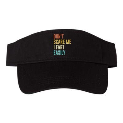 Dont Scare Me I Fart Easily Retro Funny Flatulence For Dads Visor