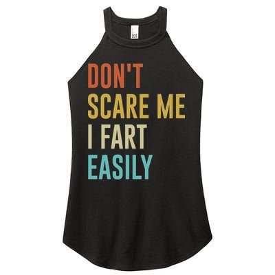 Dont Scare Me I Fart Easily Retro Funny Flatulence For Dads Women's Perfect Tri Rocker Tank