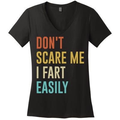 Dont Scare Me I Fart Easily Retro Funny Flatulence For Dads Women's V-Neck T-Shirt
