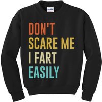 Dont Scare Me I Fart Easily Retro Funny Flatulence For Dads Kids Sweatshirt