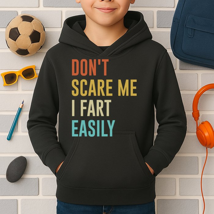Dont Scare Me I Fart Easily Retro Funny Flatulence For Dads Kids Hoodie