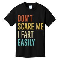 Dont Scare Me I Fart Easily Retro Funny Flatulence For Dads Kids T-Shirt