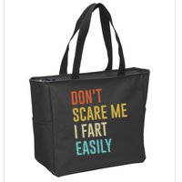 Dont Scare Me I Fart Easily Retro Funny Flatulence For Dads Zip Tote Bag