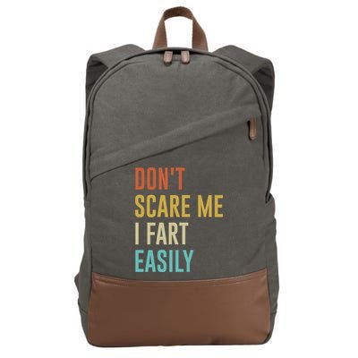 Dont Scare Me I Fart Easily Retro Funny Flatulence For Dads Cotton Canvas Backpack