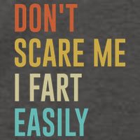 Dont Scare Me I Fart Easily Retro Funny Flatulence For Dads Vector Backpack