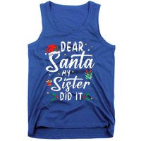 Dear Santa My Sister Did It Funny Christmas Tank Top