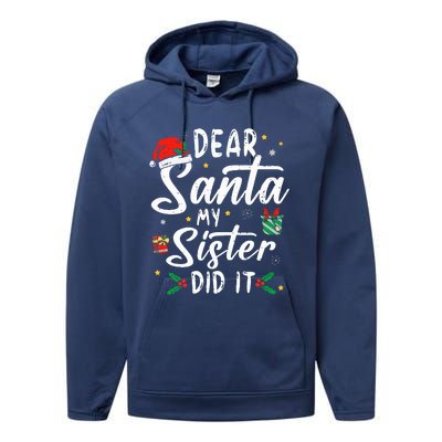 Dear Santa My Sister Did It Funny Christmas Performance Fleece Hoodie