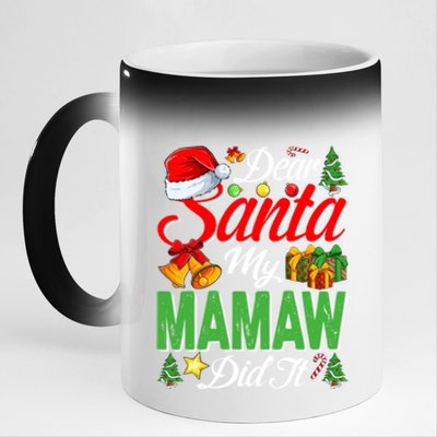 Dear Santa My Mamaw Did It Christmas Xmas Family Pajama Great Gift 11oz Black Color Changing Mug