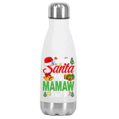 Dear Santa My Mamaw Did It Christmas Xmas Family Pajama Great Gift Stainless Steel Insulated Water Bottle