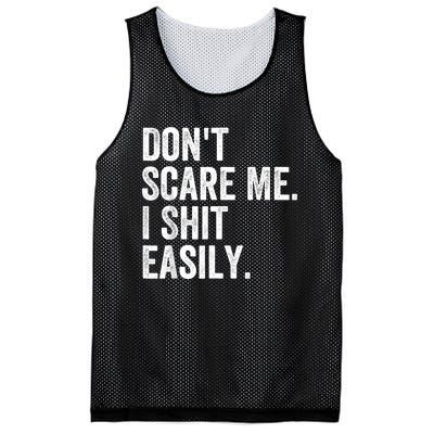 DonT Scare Me I Shit Easily Funny Sarcasm Quote Mesh Reversible Basketball Jersey Tank