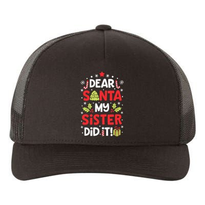 Dear Santa My Sister Did It Funny Christmas Kids Gifts Yupoong Adult 5-Panel Trucker Hat