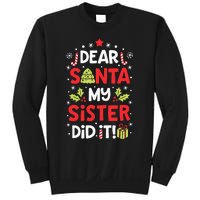 Dear Santa My Sister Did It Funny Christmas Kids Gifts Sweatshirt