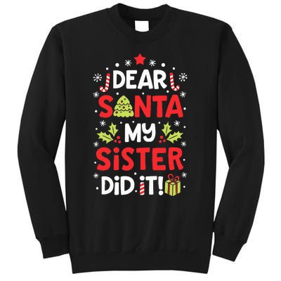 Dear Santa My Sister Did It Funny Christmas Kids Gifts Sweatshirt