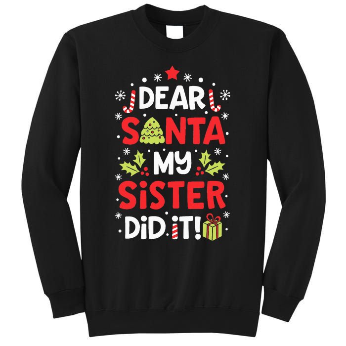 Dear Santa My Sister Did It Funny Christmas Kids Gifts Sweatshirt