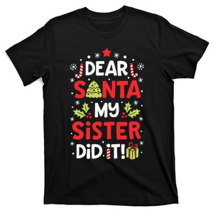 Dear Santa My Sister Did It Funny Christmas Kids Gifts T-Shirt