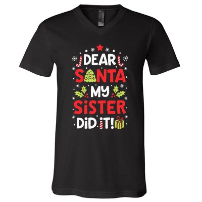 Dear Santa My Sister Did It Funny Christmas Kids Gifts V-Neck T-Shirt