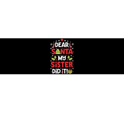 Dear Santa My Sister Did It Funny Christmas Kids Gifts Bumper Sticker