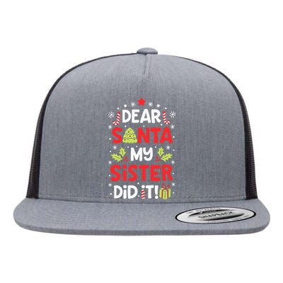 Dear Santa My Sister Did It Funny Christmas Kids Gifts Flat Bill Trucker Hat