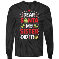 Dear Santa My Sister Did It Funny Christmas Kids Gifts Tie-Dye Long Sleeve Shirt