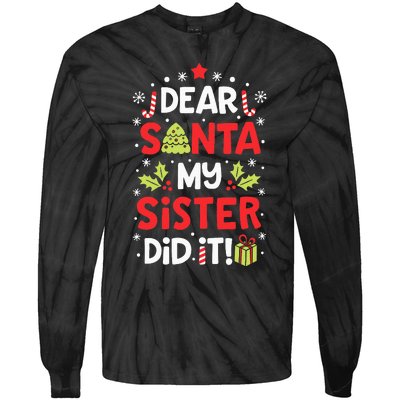 Dear Santa My Sister Did It Funny Christmas Kids Gifts Tie-Dye Long Sleeve Shirt